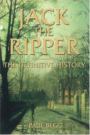 Imagen del vendedor de Jack the Ripper: The Definitive History a la venta por WeBuyBooks