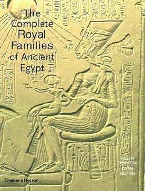 Seller image for The Complete Royal Families of Ancient Egypt: A Genealogical Sourcebook Of The Pharaohs for sale by WeBuyBooks