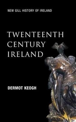 Seller image for Twentieth-century Ireland: Revolution and State Building (New Gill History of Ireland): Nation and State: 06 (New Gill History of Ireland, 6) for sale by WeBuyBooks