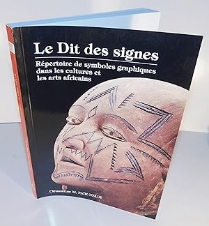 LE DIT DES SIGNES Répertoire de symbols graphiques dans les cultures et les arts africains