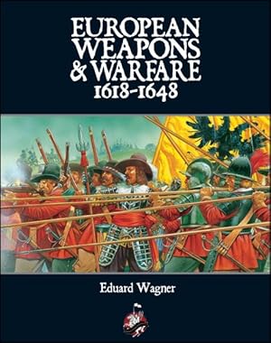 Bild des Verkufers fr European Weapons and Warfare 1618-1648 zum Verkauf von GreatBookPrices