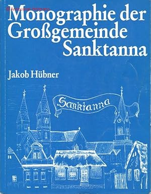 Bild des Verkufers fr Monographie der Grogemeinde Sanktanna. zum Verkauf von Antiquariat Hohmann