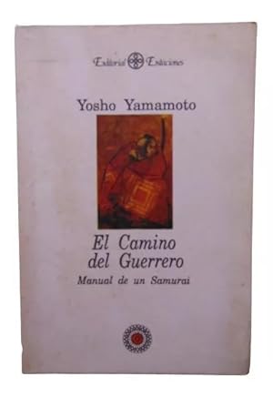 Imagen del vendedor de El Camino Del Guerrero - Manual De Un Samurai a la venta por Librera Aves Del Paraso