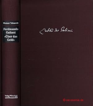 Bild des Verkufers fr ber das Geld. Nach der 1751 in Neapel erschienenen Erstausgabe erstmals ins Deutsche bertragen und ausfhrlich kommentiert von Werner Tabarelli. Mit einem Geleitwort von Francesco Cossiga. zum Verkauf von Antiquariat Hohmann