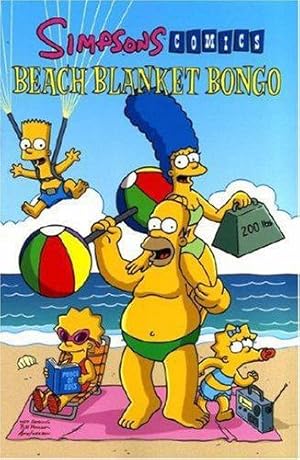 Seller image for Simpsons Comics Presents Beach Blanket Bongo for sale by WeBuyBooks
