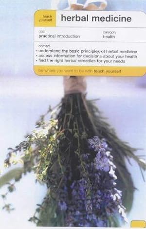 Imagen del vendedor de Teach Yourself Herbal Medicine (Teach Yourself Books) a la venta por WeBuyBooks