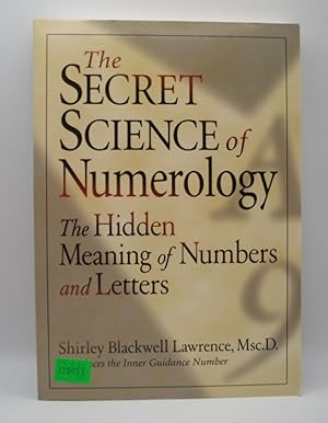 Immagine del venditore per The Secret Science of Numerology: The Hidden Meaning of Numbers and Letters venduto da Bay Used Books