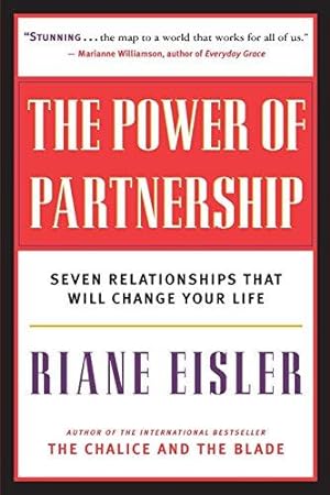Seller image for The Power of Partnership: Seven Relationships That Will Change Your Life for sale by WeBuyBooks