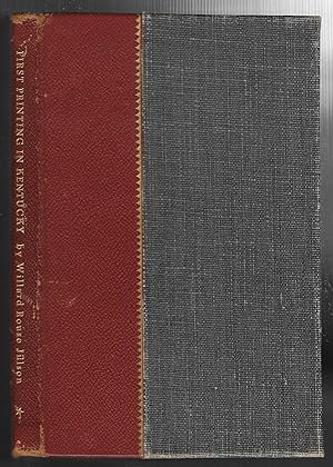 The First Printing In Kentucky: Some Account Of Thomas Parvin And John Bradford And The Establish...
