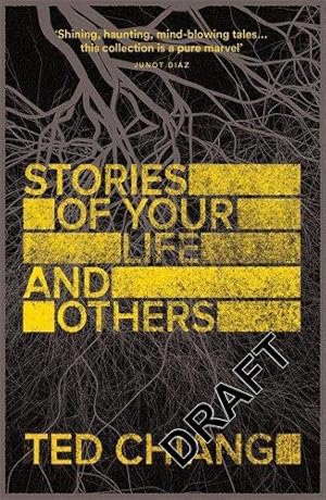 Bild des Verkufers fr Stories of Your Life and Others: Ted Chiang zum Verkauf von WeBuyBooks