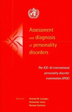 Immagine del venditore per Assessment and Diagnosis of Personality Disorders : The ICD-10 International Personality Disorder Examination Ipde venduto da GreatBookPricesUK