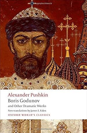 Seller image for Boris Godunov and Other Dramatic Works (Oxford World's Classics) for sale by WeBuyBooks
