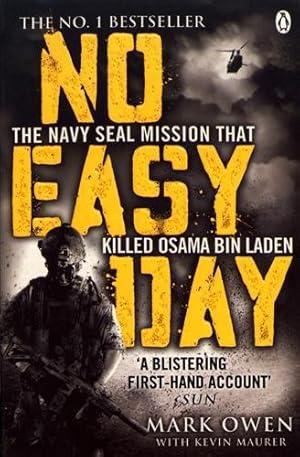 Seller image for No Easy Day: The Only First-hand Account of the Navy Seal Mission that Killed Osama bin Laden for sale by WeBuyBooks 2