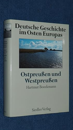 Bild des Verkufers fr Deutsche Geschichte im Osten Europas: Ostpreuen und Westpreuen. Teil: Ostpreuen und Westpreuen / von Hartmut Boockmann zum Verkauf von Versandantiquariat Ingo Lutter