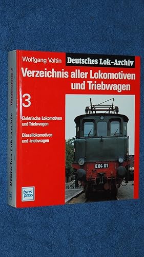 Verzeichnis aller Lokomotiven und Triebwagen, Bd.3, Elektrische Lokomotiven und Triebwagen, Diese...