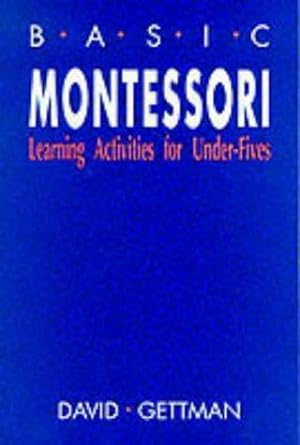 Seller image for Basic Montessori for sale by WeBuyBooks