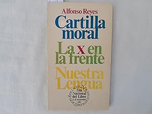 Seller image for Cartilla moral. / La x en la frente. / Nuestra Lengua. for sale by Librera "Franz Kafka" Mxico.