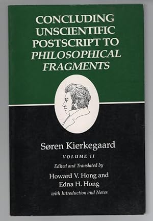 Immagine del venditore per Concluding Unscientific Postscript to Philosophical Fragments, Volume II Historical Introduction, Supplement, Notes, and Index. venduto da Turn-The-Page Books