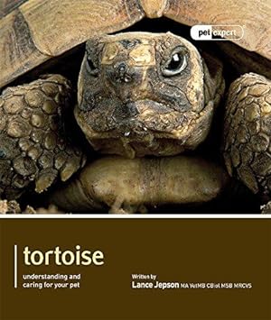 Bild des Verkufers fr Tortoise - Pet Expert: Understanding and Caring for Your Pet zum Verkauf von WeBuyBooks