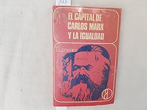 Imagen del vendedor de El capital de Carlos Marx y la igualdad. a la venta por Librera "Franz Kafka" Mxico.