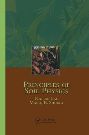 Immagine del venditore per Principles of Soil Physics venduto da GreatBookPrices