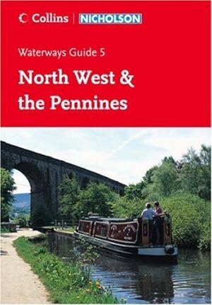 Seller image for North West and the Pennines: Book 5 (Collins/Nicholson Waterways Guides) for sale by WeBuyBooks