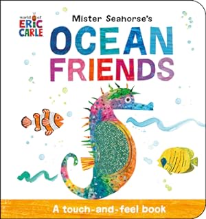Imagen del vendedor de Mister Seahorse's Ocean Friends: A Touch-And-Feel Book (Board Book) a la venta por BargainBookStores