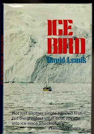 Seller image for ICE BIRD The First Single-Handed Voyage to Antarctica. for sale by Circle City Books
