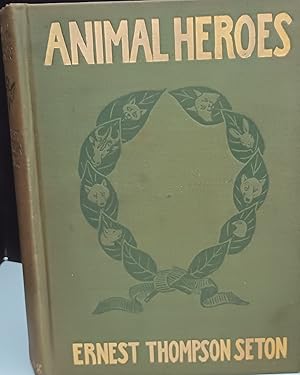 Animal Heroes: Being the Histories of a Cat, a Dog, a Pigeon, a Lynx, Two Wolves & a Reindeer