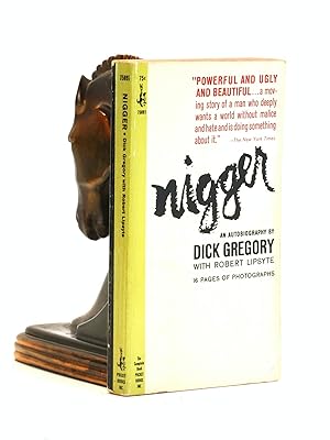Seller image for Nigger : An Autobiography by Dick Gregory with Robert Lipsyte for sale by Arches Bookhouse