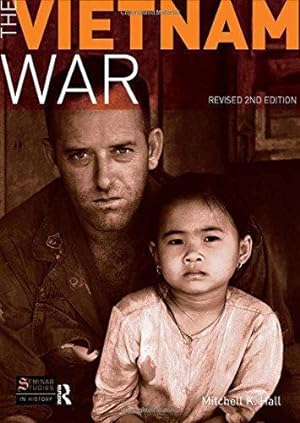 Imagen del vendedor de The Vietnam War: Revised 2nd Edition (Seminar Studies In History) a la venta por WeBuyBooks