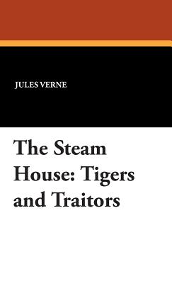 Bild des Verkufers fr Tigers and Traitors: The Steam House, Part II (Hardback or Cased Book) zum Verkauf von BargainBookStores