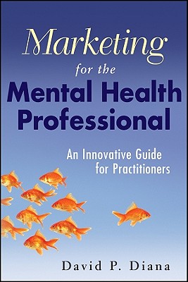 Seller image for Marketing for the Mental Health Professional (Paperback or Softback) for sale by BargainBookStores