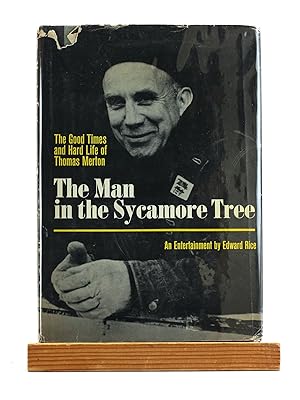 Seller image for The Man in the Sycamore Tree: The Good Times and Hard Life of Thomas Merton for sale by Arches Bookhouse