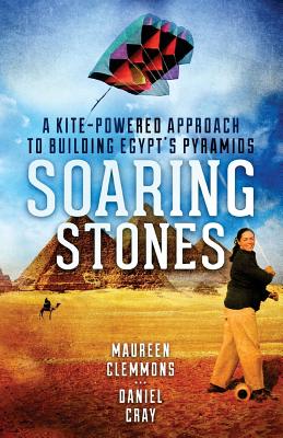 Seller image for Soaring Stones: A Kite-Powered Approach to Building Egypt's Pyramids (Paperback or Softback) for sale by BargainBookStores