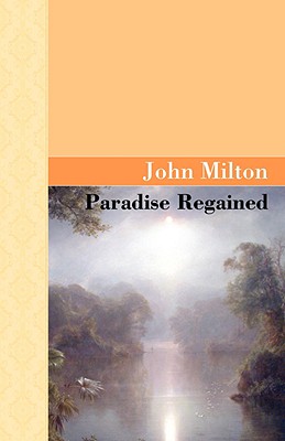 Seller image for Paradise Regained (Hardback or Cased Book) for sale by BargainBookStores