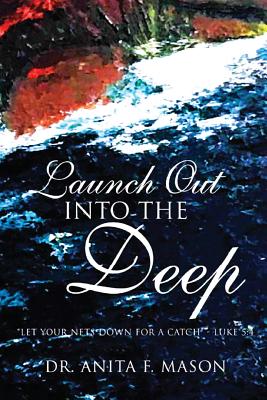 Image du vendeur pour Launch Out Into the Deep (Paperback or Softback) mis en vente par BargainBookStores