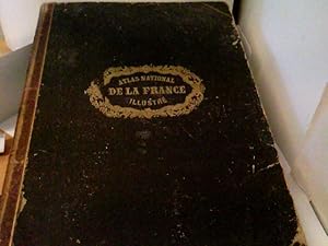 Atlas National de la France illustre des 86 Departments et des Possessions