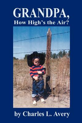 Seller image for Grandpa, How High's the Sky? (Paperback or Softback) for sale by BargainBookStores