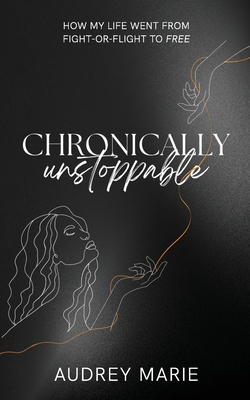 Seller image for Chronically Unstoppable (Paperback or Softback) for sale by BargainBookStores