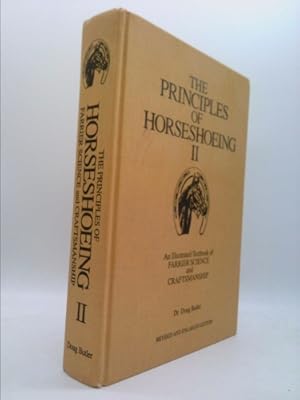 Seller image for The Principles of Horseshoeing II : An Illustrated Textbook of Farrier Science and Craftmanship for sale by ThriftBooksVintage