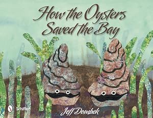 Seller image for How the Oysters Saved the Bay (Hardback or Cased Book) for sale by BargainBookStores