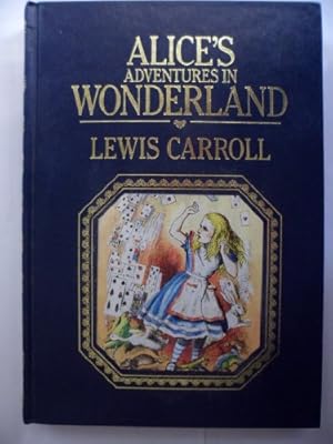 Image du vendeur pour Alice's adventures in Wonderland ; and, Through the looking-glass (The Collected stories of the world's greatest writers) mis en vente par WeBuyBooks