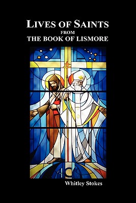 Seller image for Lives of Saints from the Book of Lismore (Hardback or Cased Book) for sale by BargainBookStores