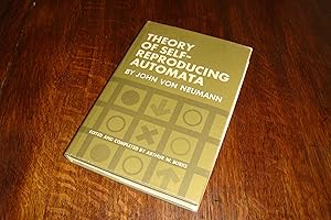 The Theory of Self-Reproducing Automata (first printing in rare near-fine DJ)