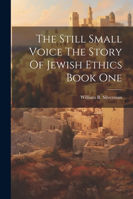 Seller image for The Still Small Voice The Story Of Jewish Ethics Book One (Paperback or Softback) for sale by BargainBookStores