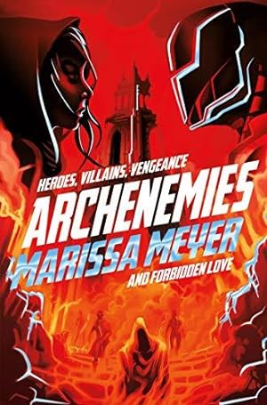 Imagen del vendedor de Archenemies: Marissa Meyer (Renegades, 2) a la venta por WeBuyBooks