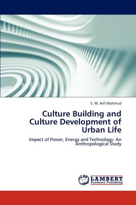 Image du vendeur pour Culture Building and Culture Development of Urban Life (Paperback or Softback) mis en vente par BargainBookStores