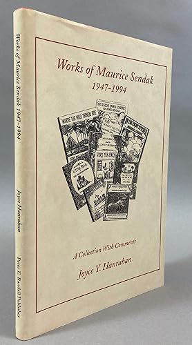 Works of Maurice Sendak 1947-1994 : A Collection with Comments