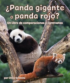 Seller image for �Panda Gigante O Panda Rojo? Un Libro de Comparaciones Y Contrastes: Giant Panda or Red Panda? a Compare and Contrast Book in Spanish (Paperback or Softback) for sale by BargainBookStores